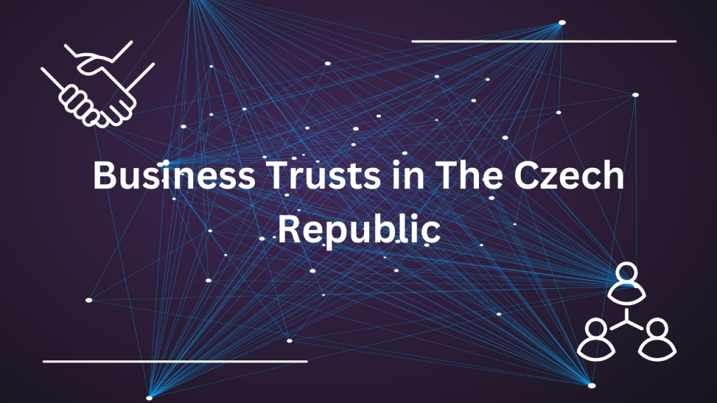 Náš Webinář „Business Trusts v České republice“